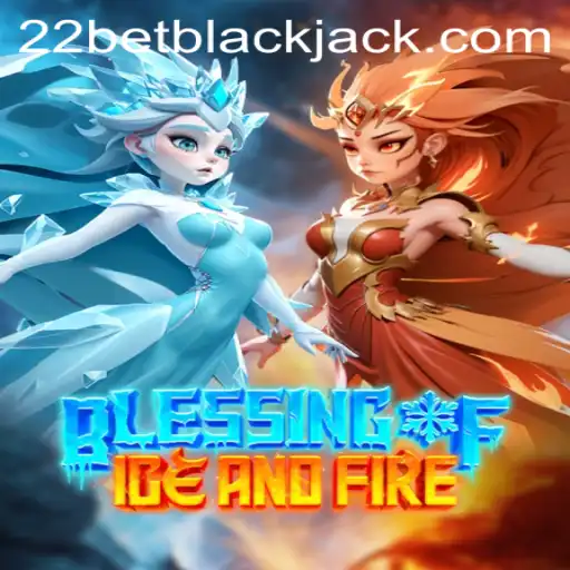 Explore the World of 'Blessing of Ice and Fire': A Thrilling Gaming Experience