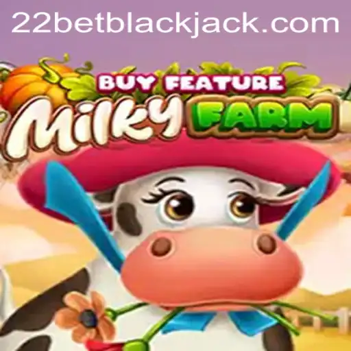 Explore the Exciting World of MilkyFarmBuyFeature with 22bet