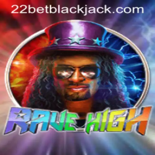 The World of RaveHigh and its Connection to 22bet